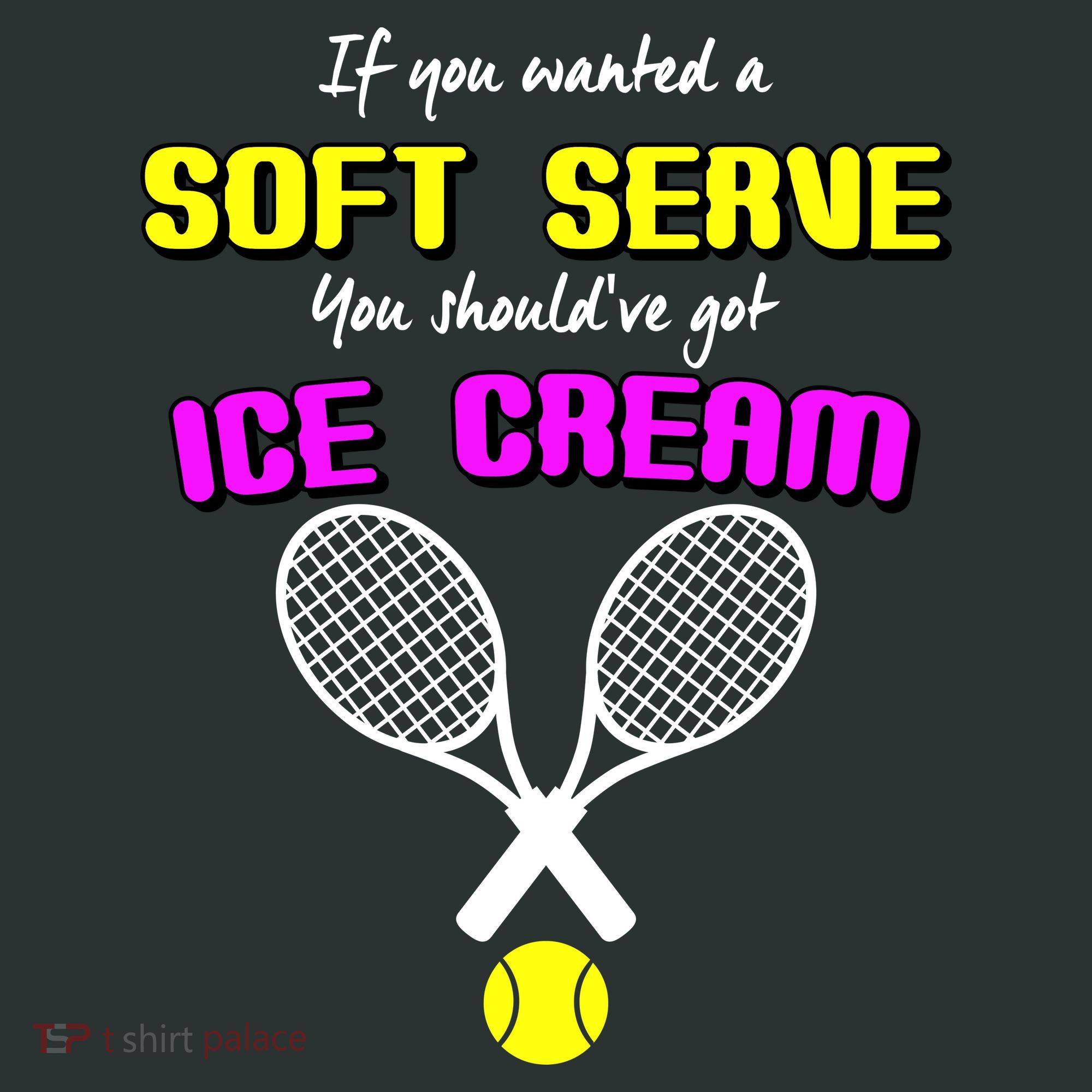 If You Wanted A Soft Server You Should've Got Ice Cream   Kids T-Shirt