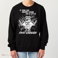 If Your Car Never Scares You t's Not Fast Enough  Women's Sweatshirt thumb 0