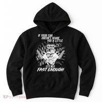 If Your Car Never Scares You t's Not Fast Enough  Hoodie thumb 0