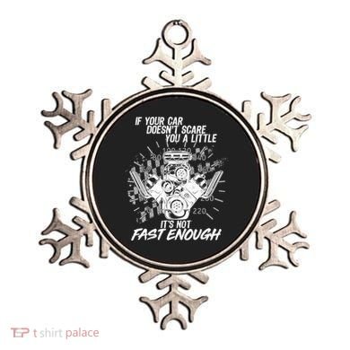 If Your Car Never Scares You t's Not Fast Enough  Ornament