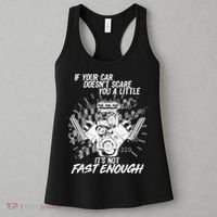 If Your Car Never Scares You t's Not Fast Enough  Women's Tank Top thumb 3