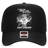 If Your Car Never Scares You t's Not Fast Enough  Hat thumb 0