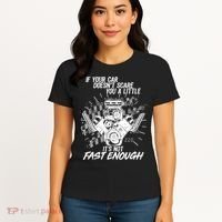 If Your Car Never Scares You t's Not Fast Enough  Women's T-Shirt thumb 4