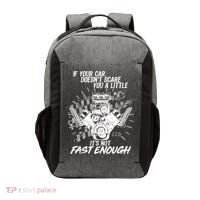 If Your Car Never Scares You t's Not Fast Enough  Vector Backpack thumb 0