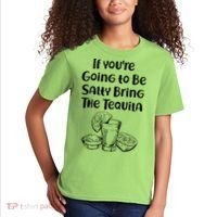 If You're Going To Be Salty Bring The Tequila Kids T-Shirt thumb 2