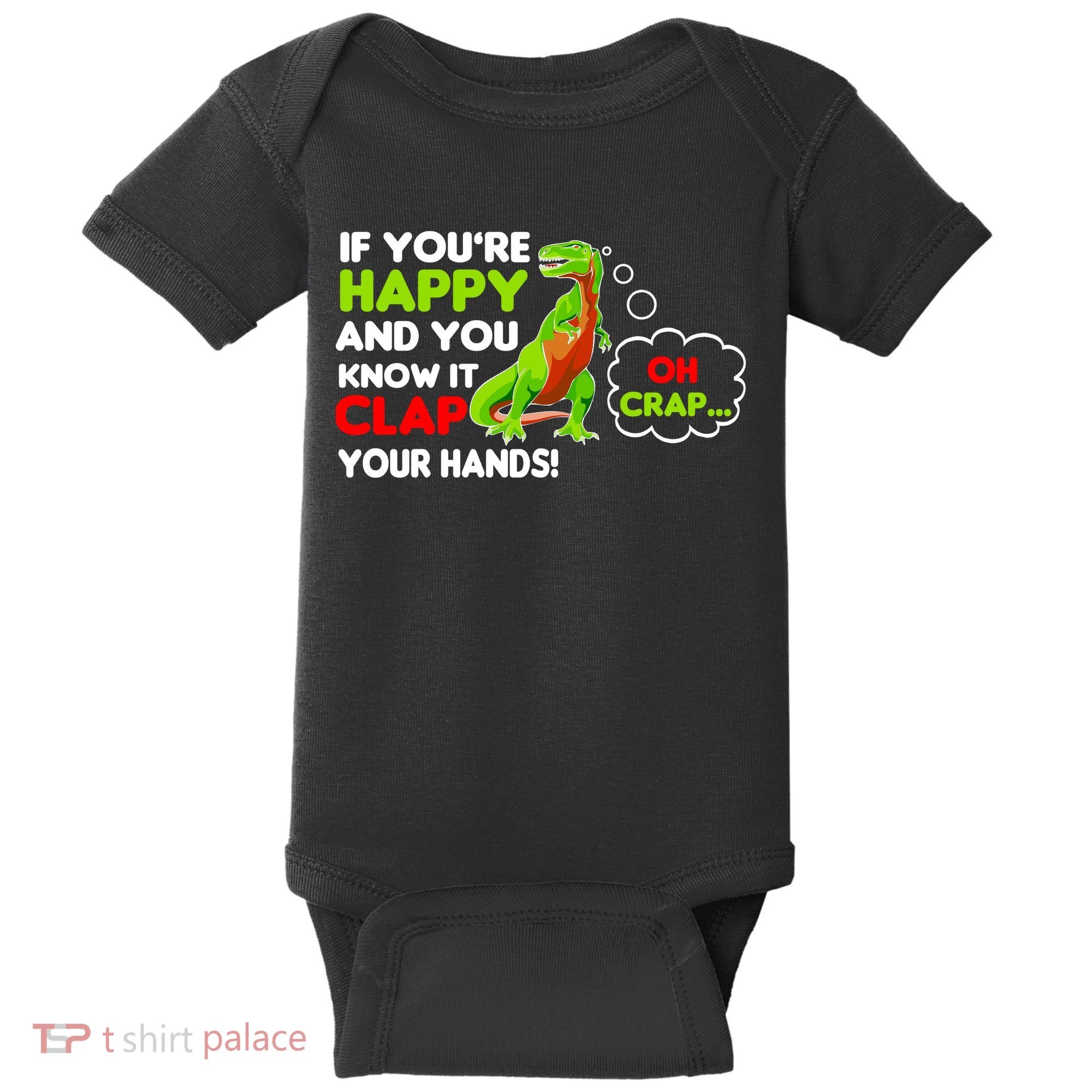 If You're Happy and You Know It Clap Your Hands T-Rex Baby Bodysuit