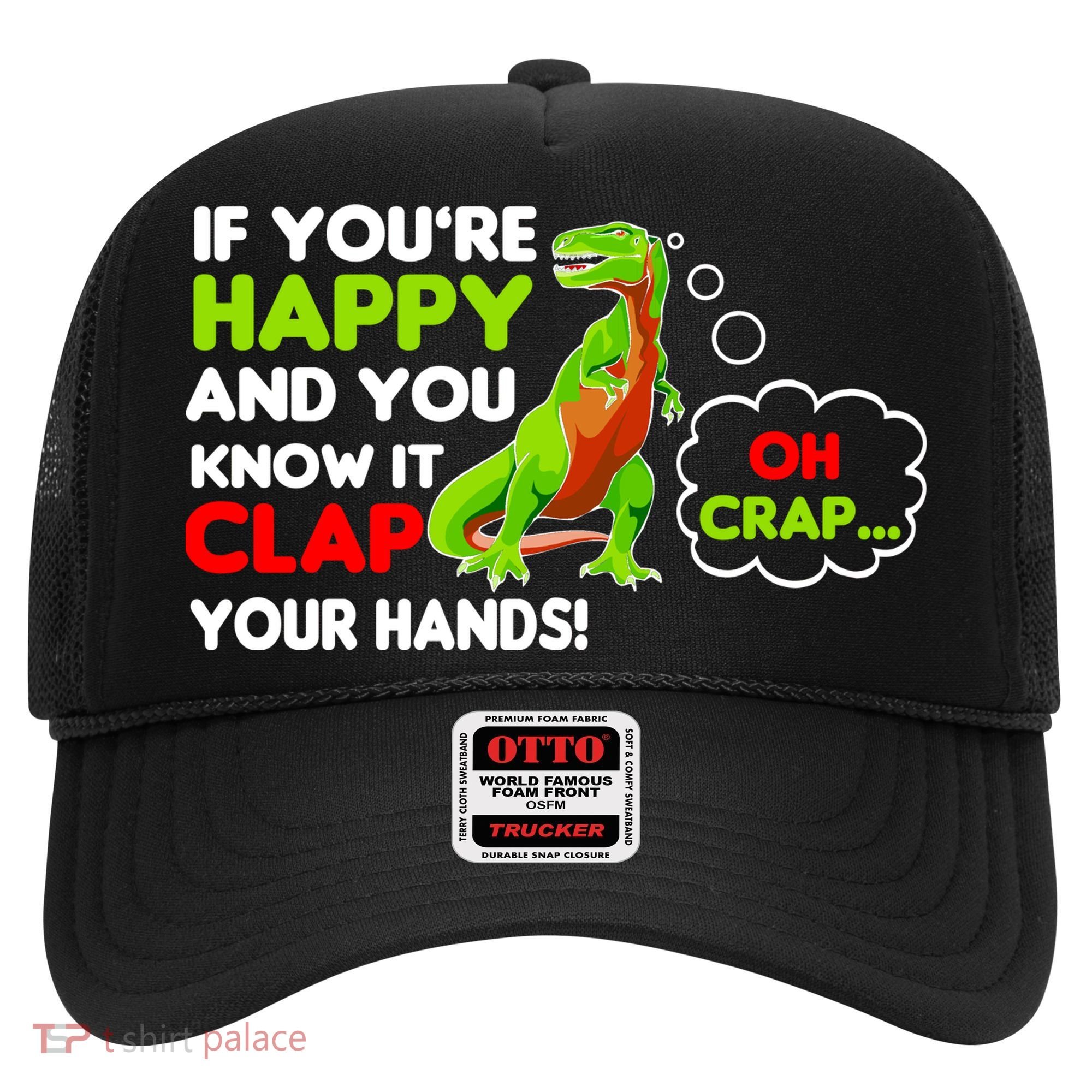 If You're Happy and You Know It Clap Your Hands T-Rex Hat