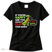 If You're Happy and You Know It Clap Your Hands T-Rex Women's T-Shirt thumb 0