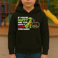 If You're Happy and You Know It Clap Your Hands T-Rex Kids Hoodie thumb 3