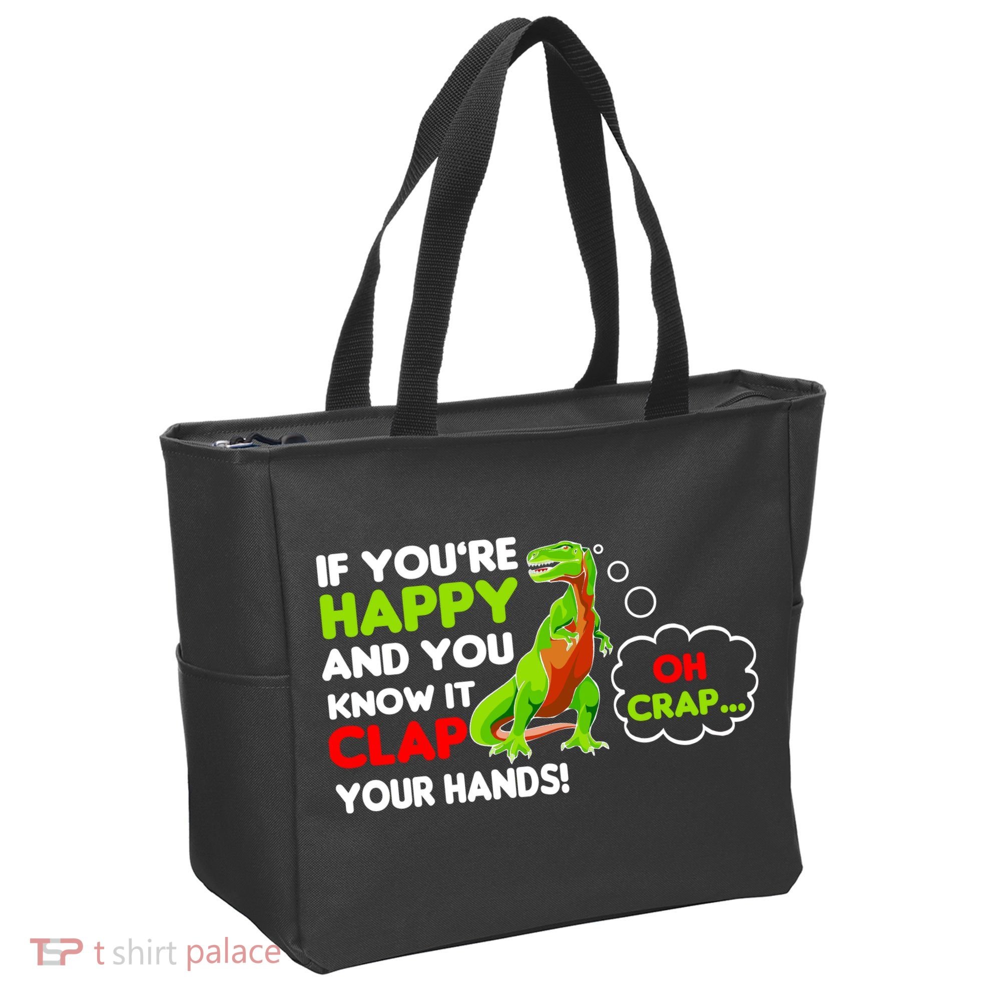 If You're Happy and You Know It Clap Your Hands T-Rex Tote Bag