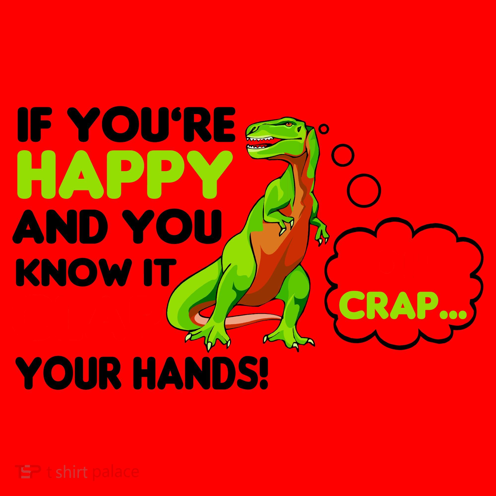 If You're Happy and You Know It Clap Your Hands T-Rex Santa Hat