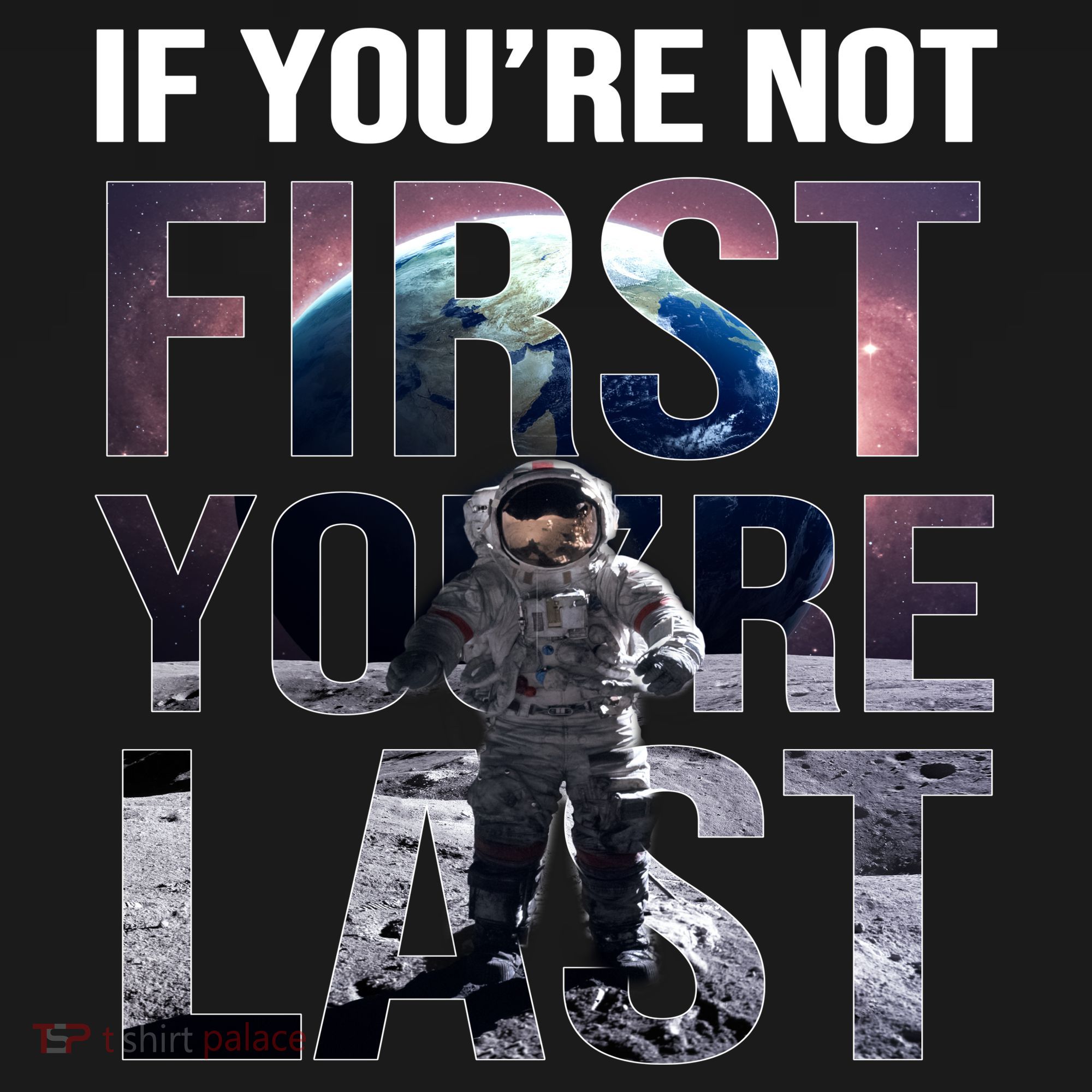 If You're Not First You're Last American Astronaut Hoodie