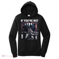 If You're Not First You're Last American Astronaut Women's Hoodie thumb 0