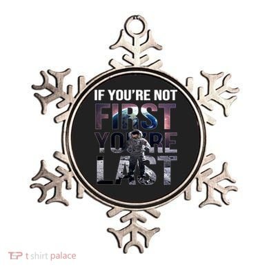 If You're Not First You're Last American Astronaut Ornament