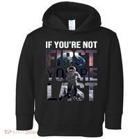 If You're Not First You're Last American Astronaut Toddler Hoodie thumb 0