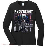 If You're Not First You're Last American Astronaut Women's Long Sleeve Shirt thumb 0
