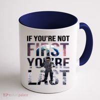 If You're Not First You're Last American Astronaut Coffee Mug thumb 1