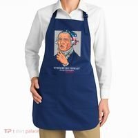 If You're Not First You're Last Probably George Washington Apron thumb 2