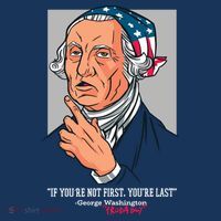 If You're Not First You're Last Probably George Washington Polo thumb 2