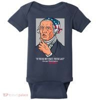 If You're Not First You're Last Probably George Washington Baby Bodysuit thumb 0