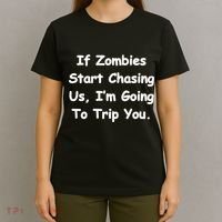 If Zombies Chase Us I'm Tripping You T-Shirt thumb 4