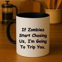 If Zombies Chase Us I'm Tripping You Coffee Mug thumb 4