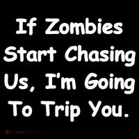 If Zombies Chase Us I'm Tripping You Ornament thumb 1