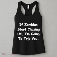 If Zombies Chase Us I'm Tripping You Women's Tank Top thumb 3