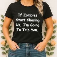 If Zombies Chase Us I'm Tripping You Women's T-Shirt thumb 2