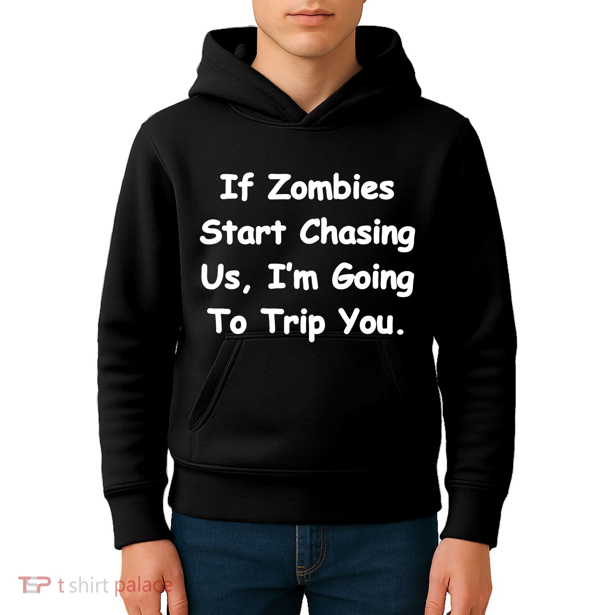 If Zombies Chase Us I'm Tripping You Kids Hoodie