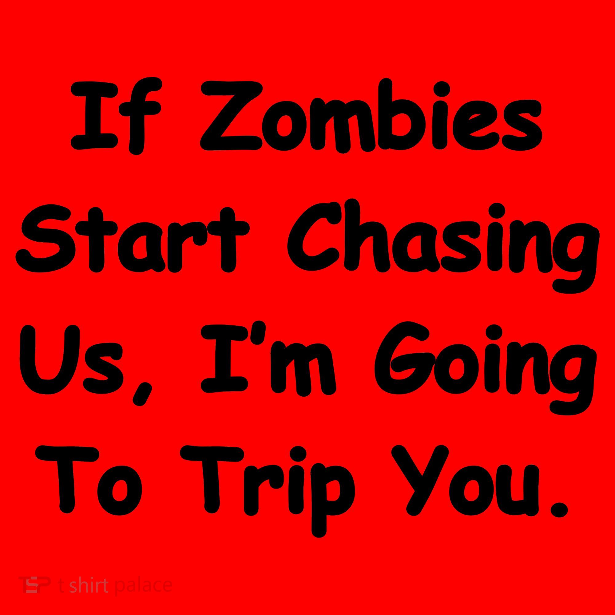 If Zombies Chase Us I'm Tripping You Santa Hat