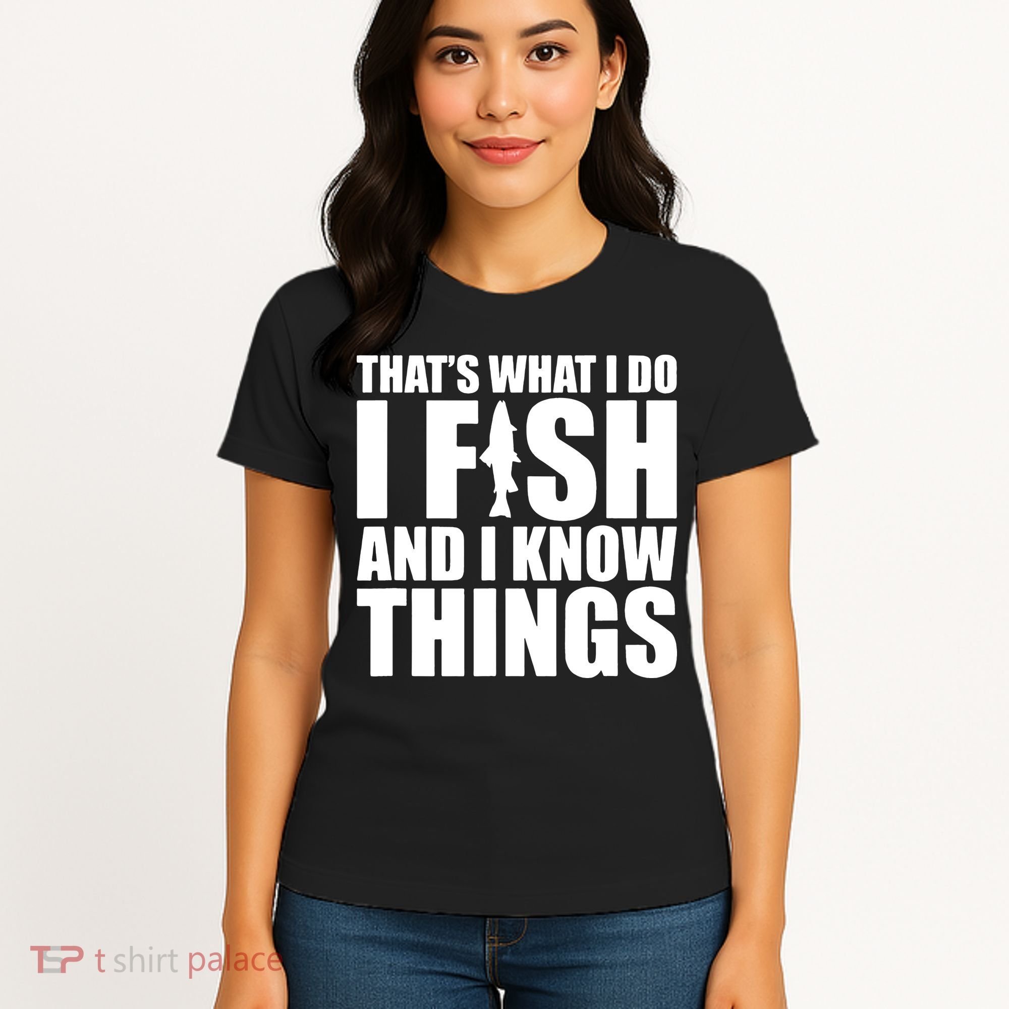 I Fish and I Know Things Fishing Fisherman Father’s Day Gift Women's T-Shirt