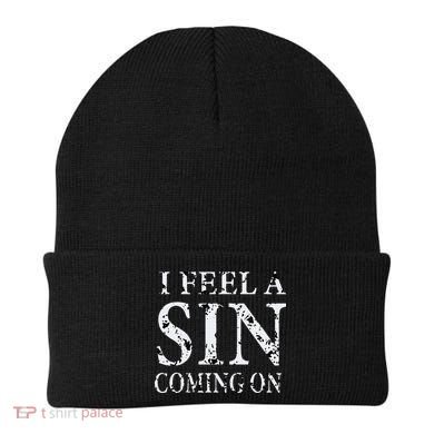 I Feel A Sin Coming On Funny Saying Beanie