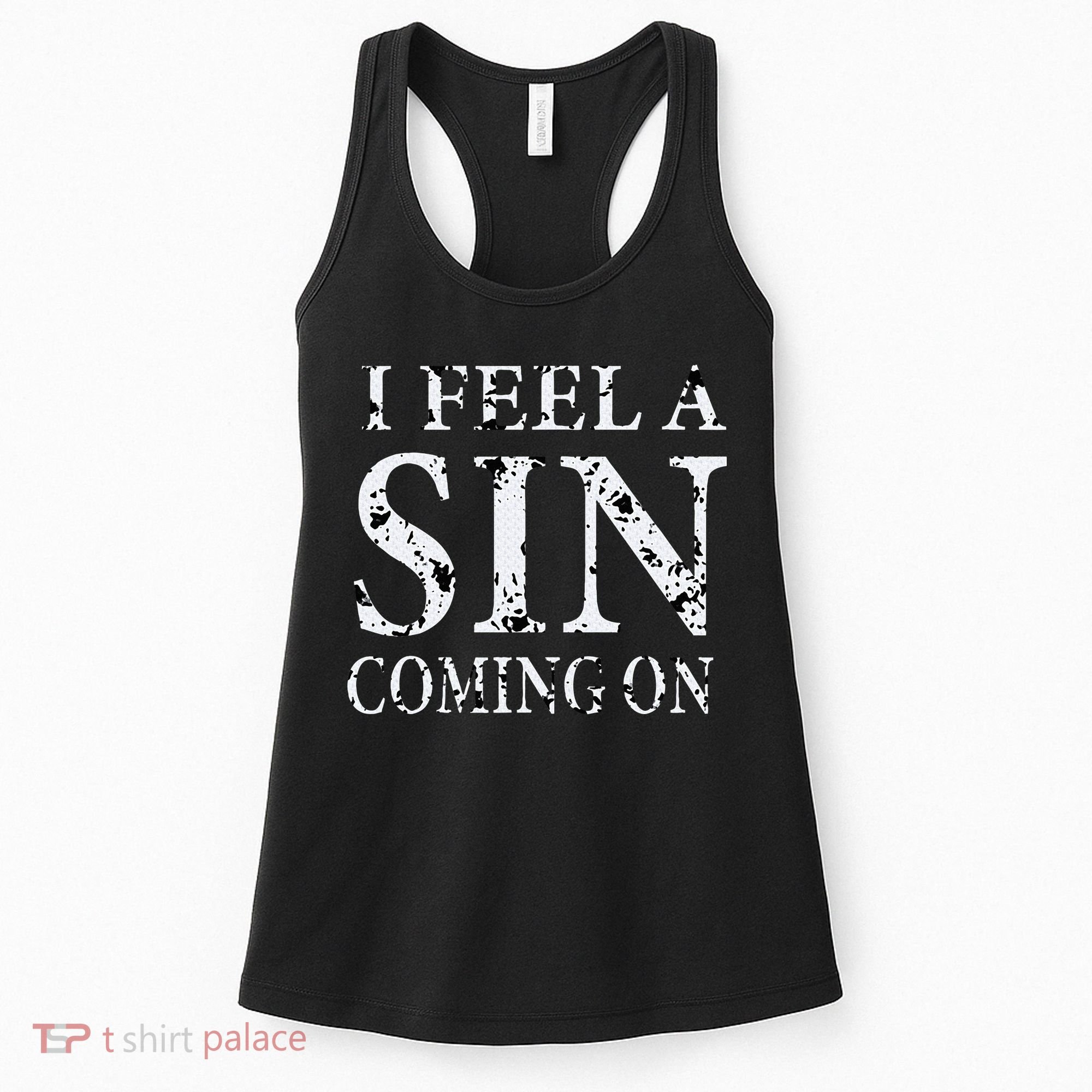 I Feel A Sin Coming On Funny Saying Women's Tank Top
