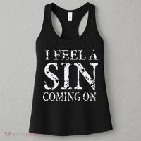 I Feel A Sin Coming On Funny Saying Women's Tank Top thumb 3
