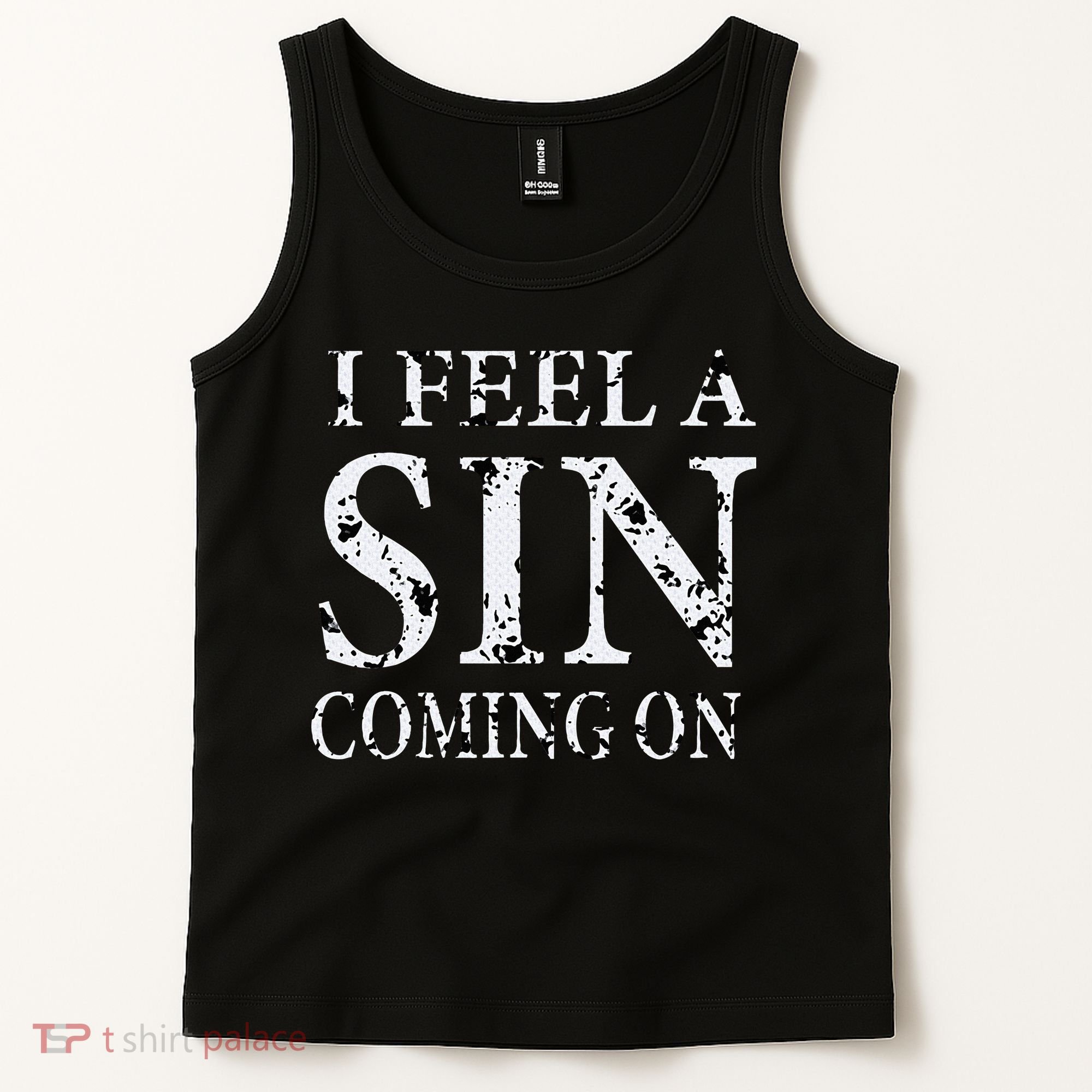 I Feel A Sin Coming On Funny Saying Tank Top