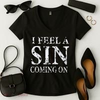 I Feel A Sin Coming On Funny Saying Women's V-Neck T-Shirt thumb 2