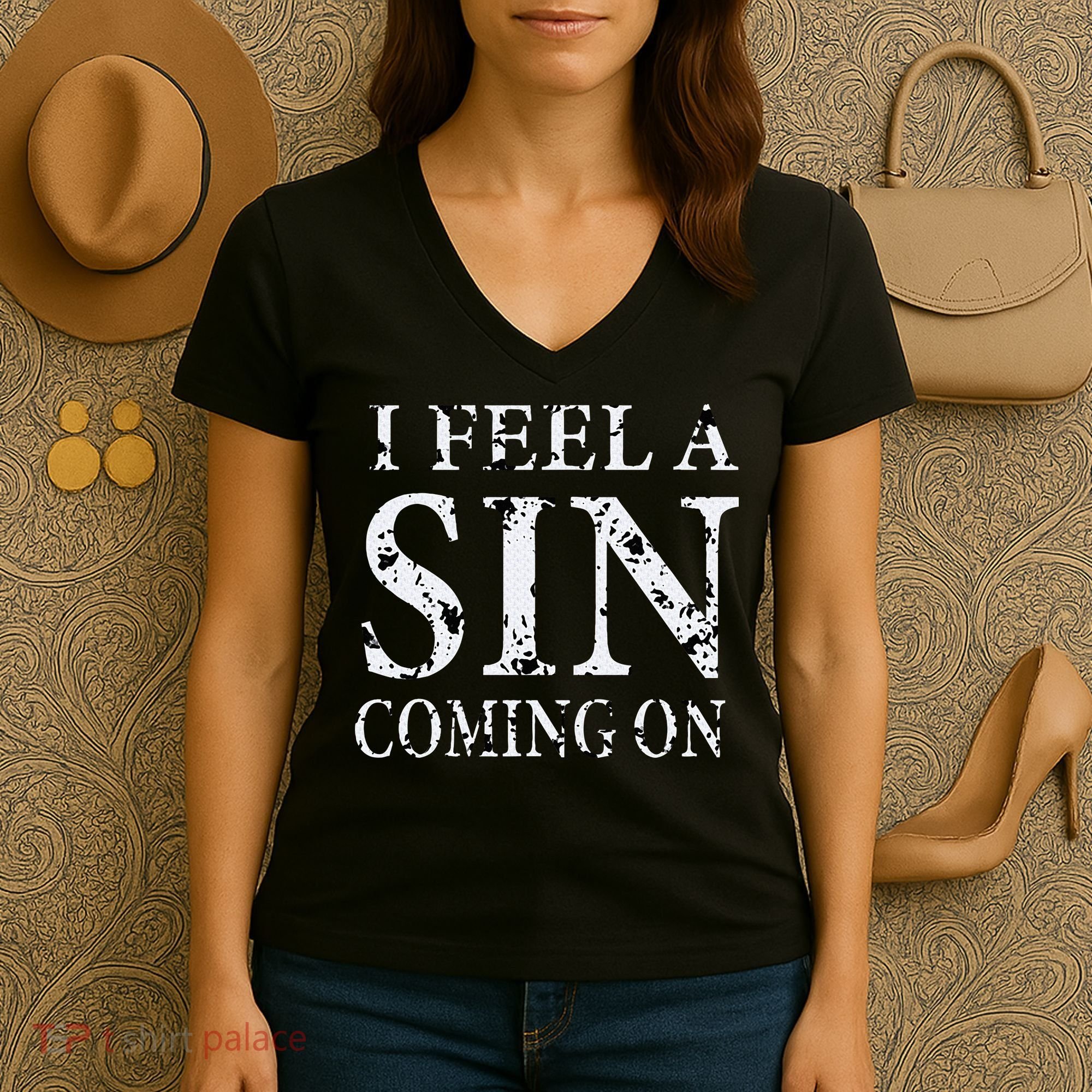 I Feel A Sin Coming On Funny Saying Women's V-Neck T-Shirt