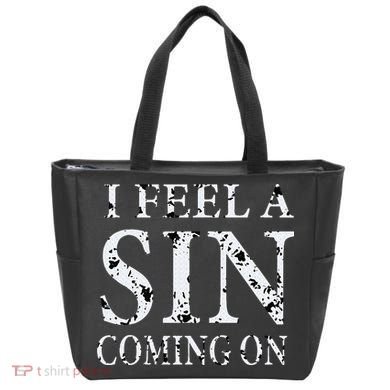 I Feel A Sin Coming On Funny Saying Tote Bag