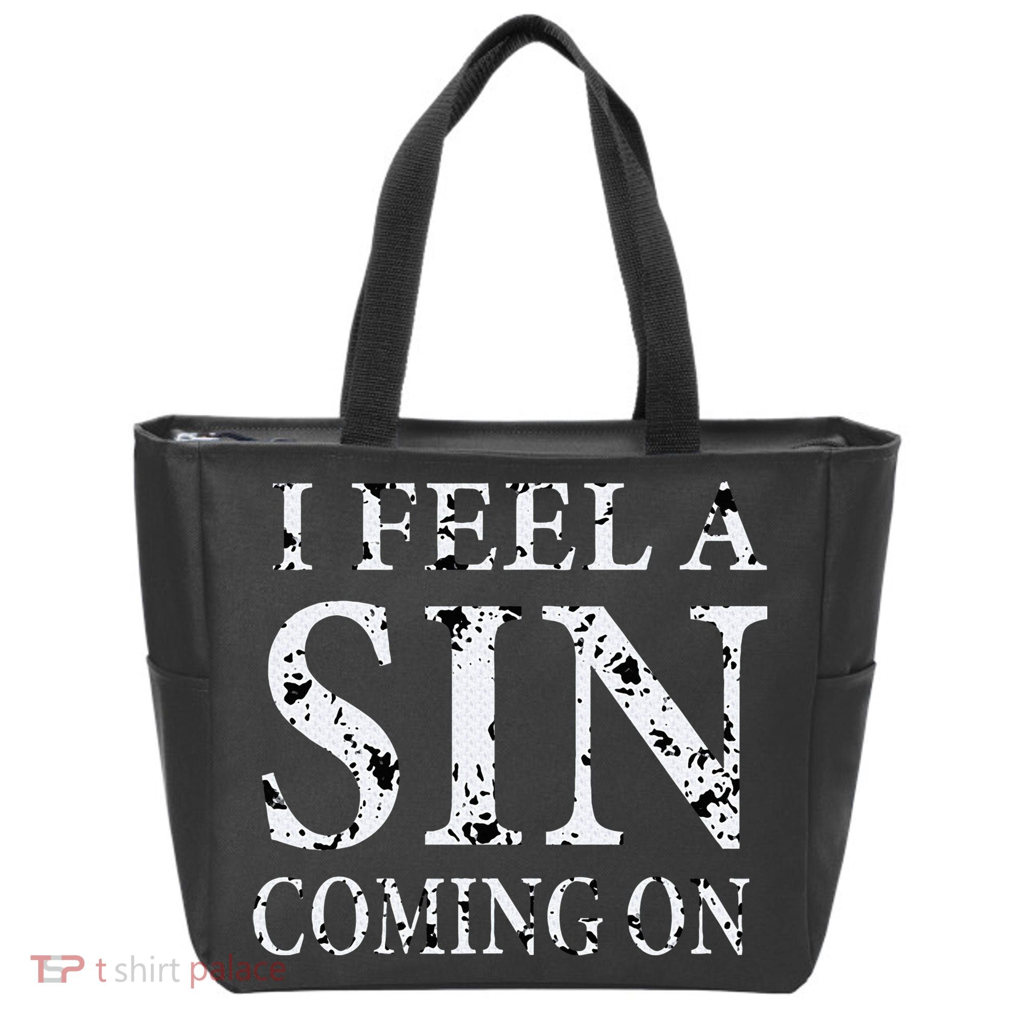 I Feel A Sin Coming On Funny Saying Tote Bag