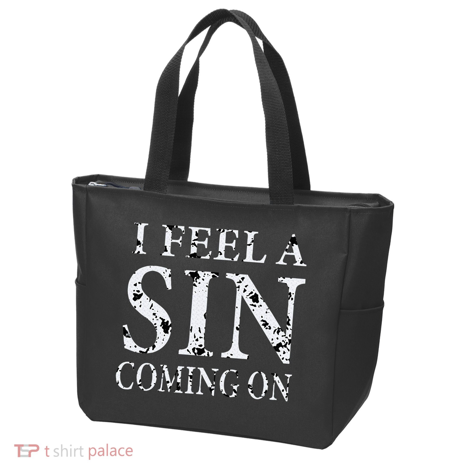 I Feel A Sin Coming On Funny Saying Tote Bag