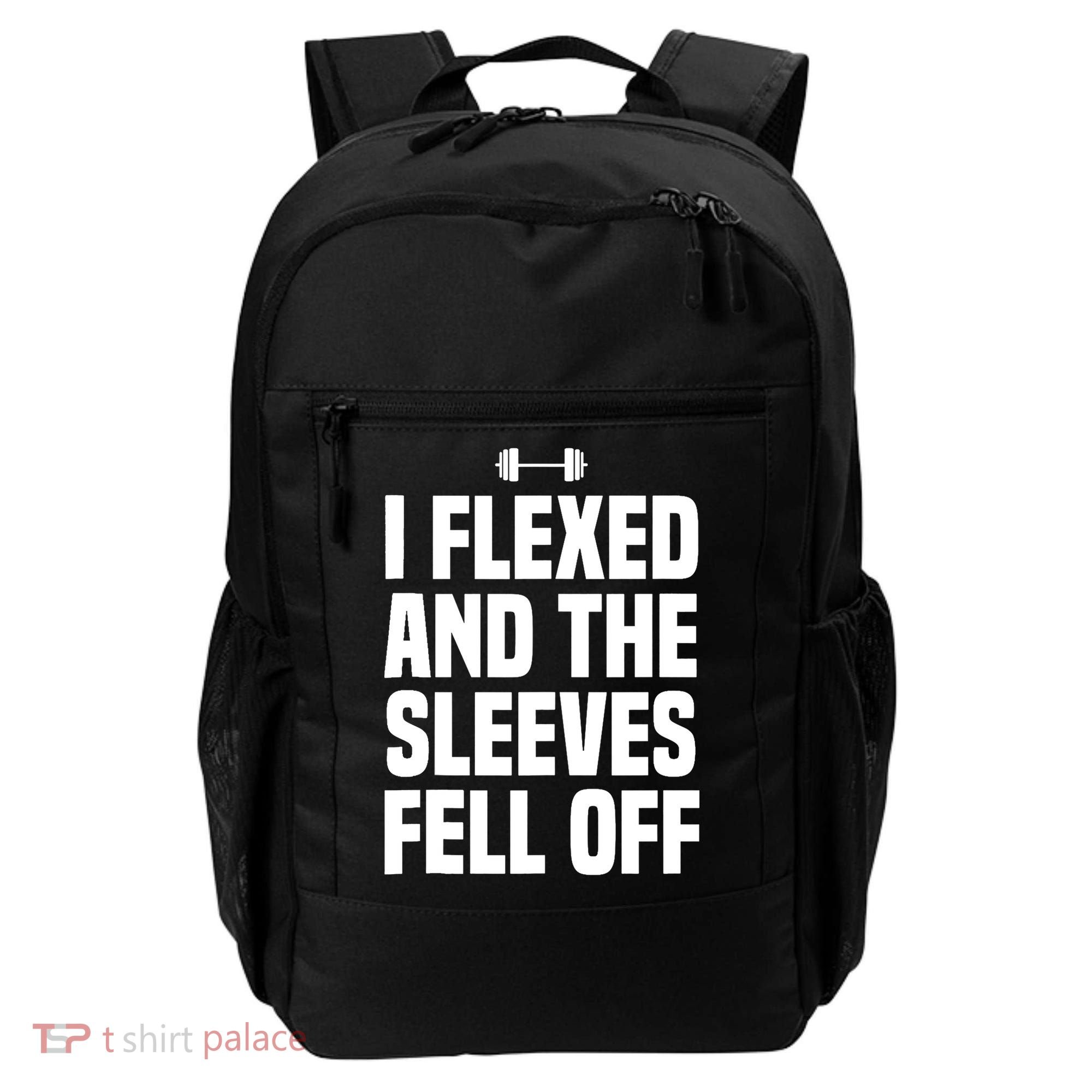I Flexed And The Sleeves Fell Off Funny Gym Workout Tank Top Backpack
