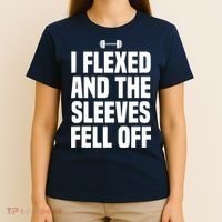 I Flexed And The Sleeves Fell Off Funny Gym Workout Tank Top T-Shirt thumb 4