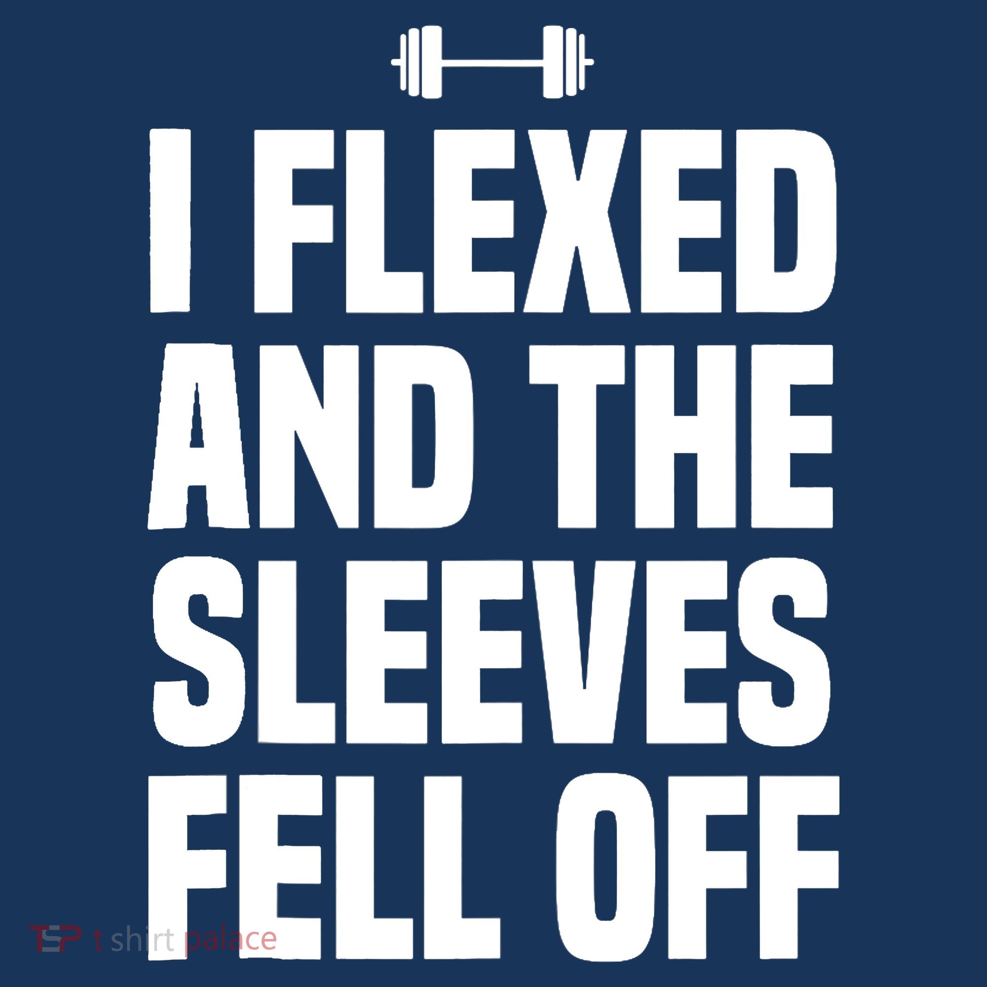 I Flexed And The Sleeves Fell Off Funny Gym Workout Tank Top T-Shirt