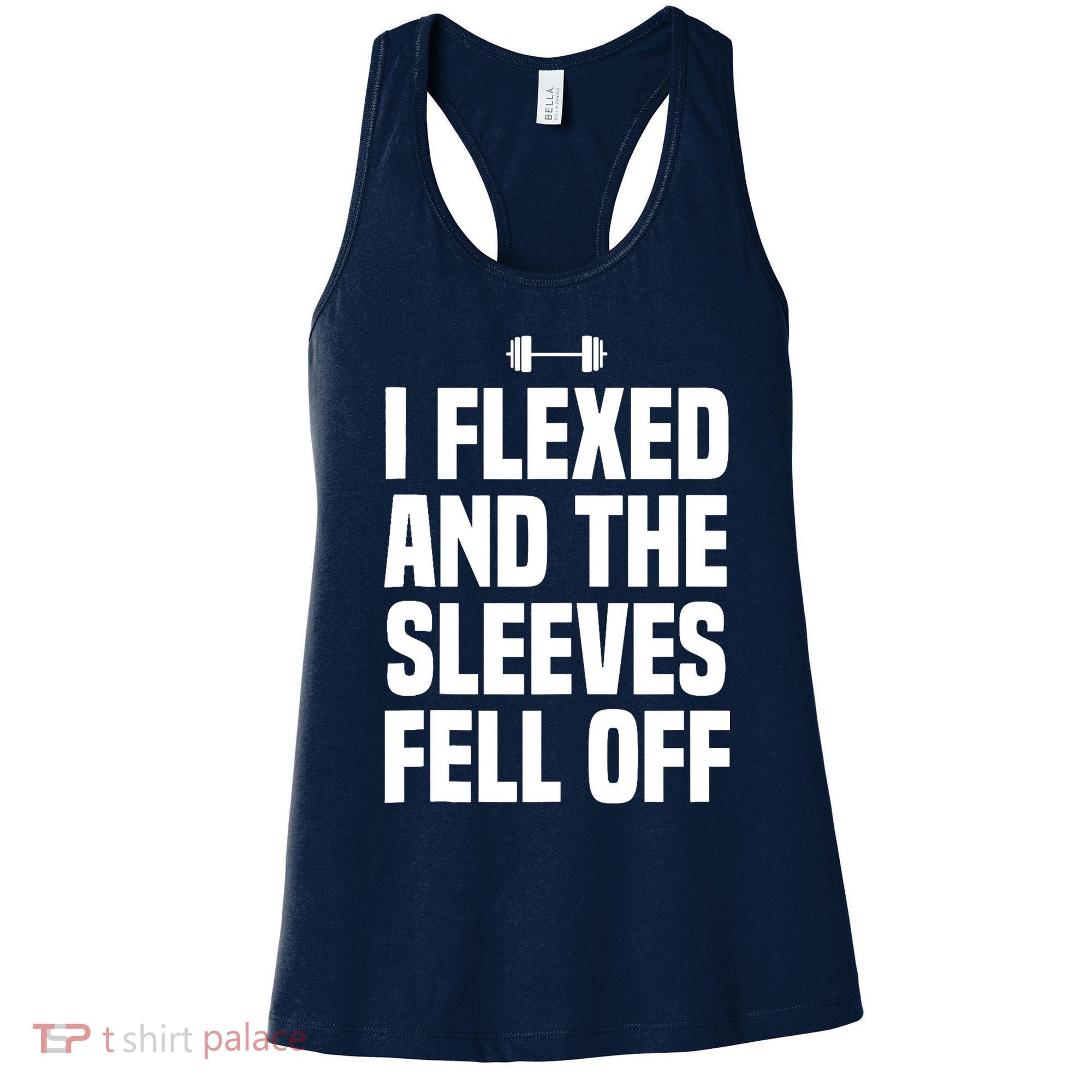 I Flexed And The Sleeves Fell Off Funny Gym Workout Tank Top Women's Tank Top