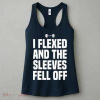 I Flexed And The Sleeves Fell Off Funny Gym Workout Tank Top Women's Tank Top thumb 3