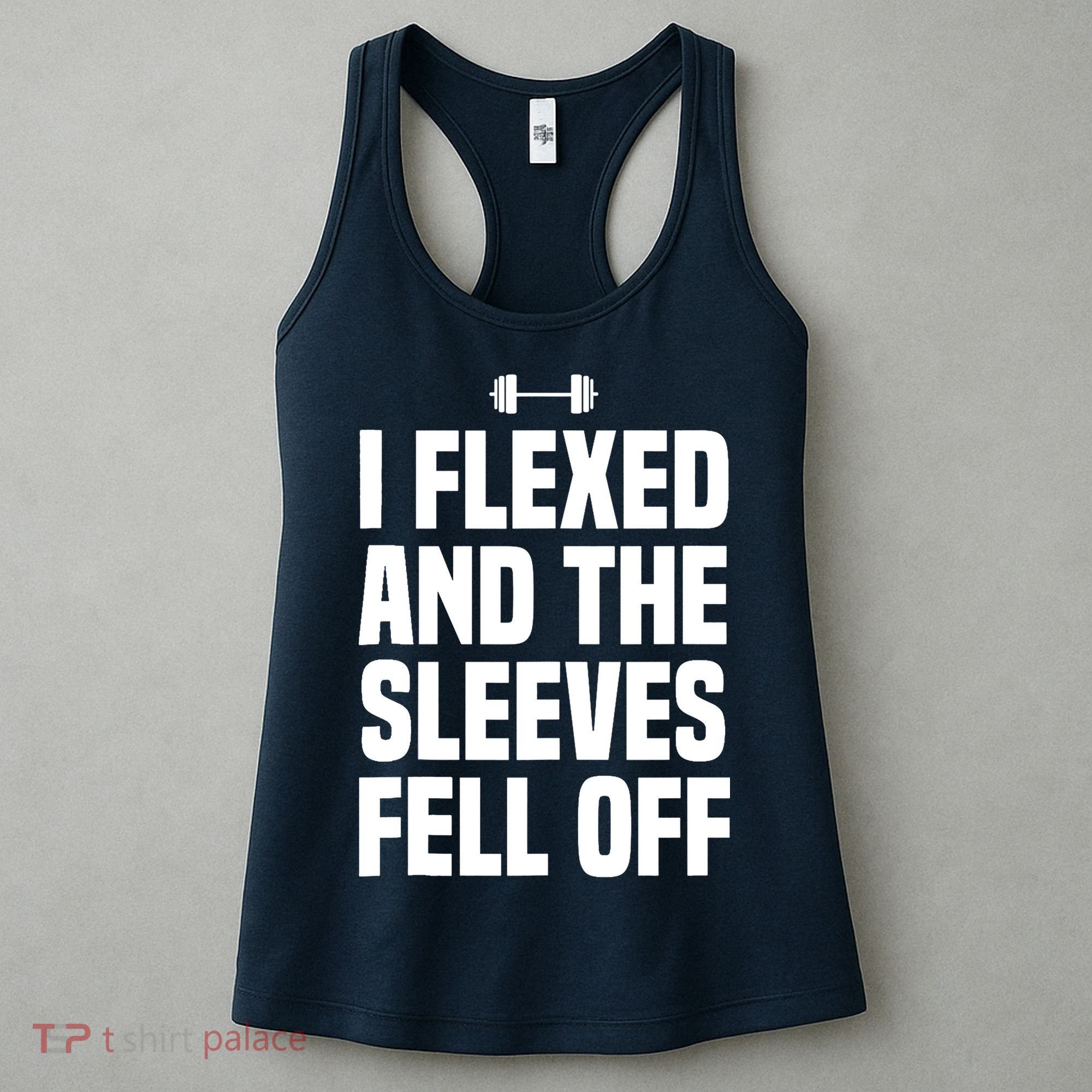 I Flexed And The Sleeves Fell Off Funny Gym Workout Tank Top Women's Tank Top