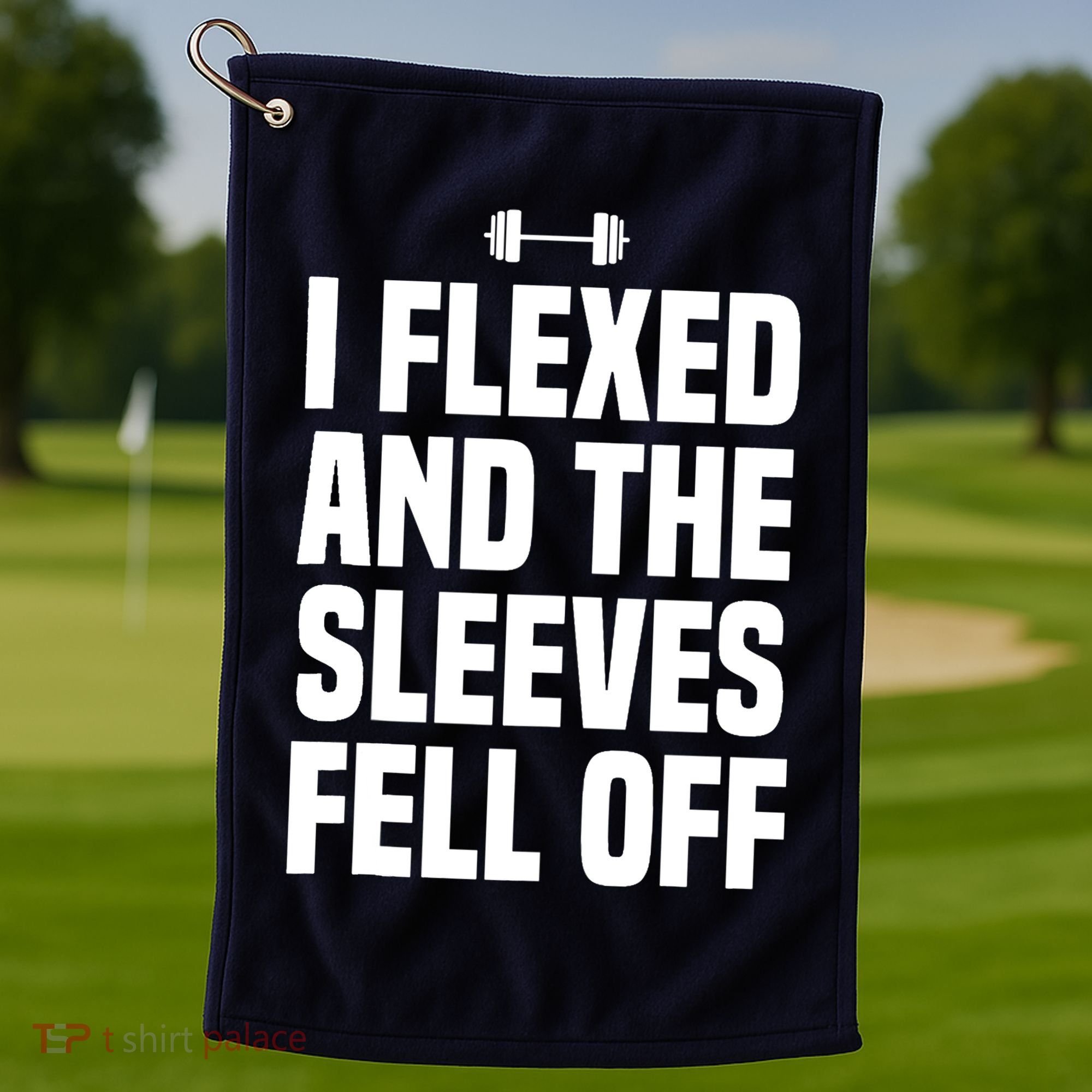 I Flexed And The Sleeves Fell Off Funny Gym Workout Tank Top Golf Towel