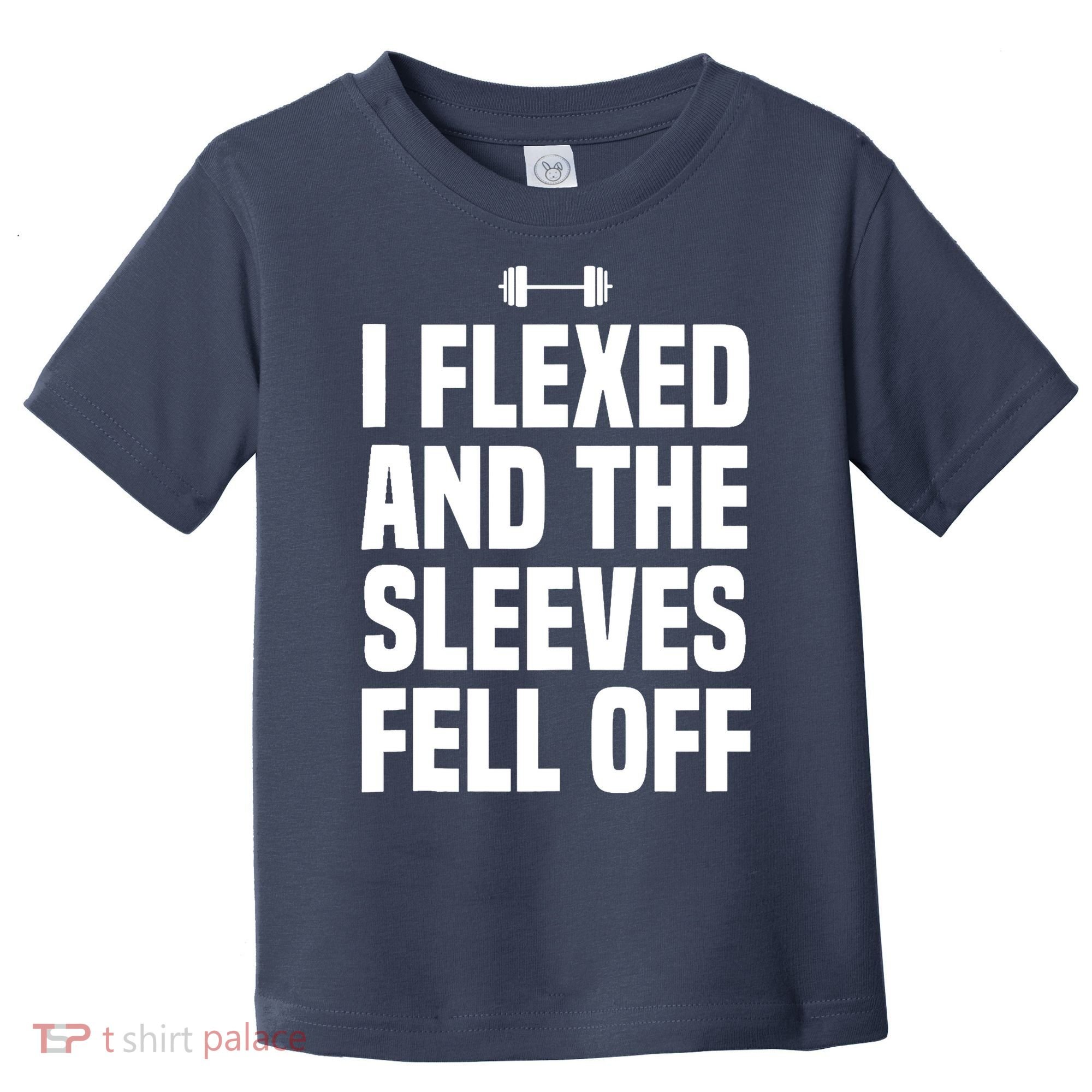 I Flexed And The Sleeves Fell Off Funny Gym Workout Tank Top Toddler T-Shirt