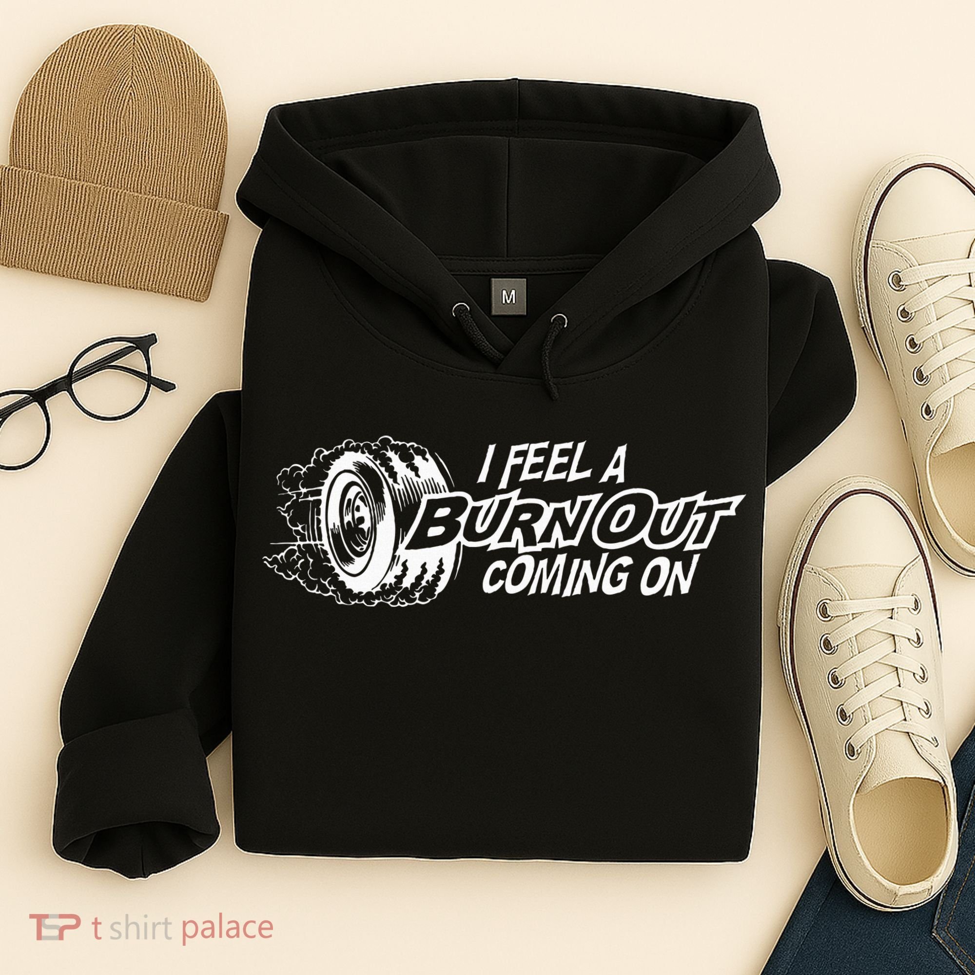i feel a burn out coming on Hoodie
